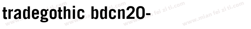 tradegothic bdcn20字体转换